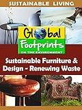 Global Footprints-Sustainable Furniture & Design - Renewing Waste