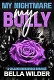 My Nightmare, My Bully (A College Omegaverse Romance Book 3)