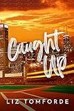 Caught Up (Windy City Book 3) (Windy City Series)