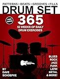 Drum Set 365: 52 Weeks of Daily Drum Exercises—Master Essential Drum Patterns, Beats, Grooves, and Fills (Music 365)