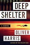Deep Shelter: A Novel (Detective Nick Belsey Series Book 2)