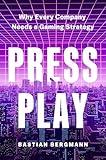 Press Play: Why Every Company Needs a Gaming Strategy