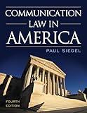 Communication Law in America, Fourth Edition