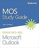 MOS Study Guide for Microsoft Outlook Exam MO-400