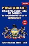 Pennsylvania State Notary Public Study Guide and Exam Prep 2023-2024: Most Comprehensive and Up-To-Date Guide with 9 Practice Tests!