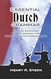 Essential Dutch Grammar: All The Grammar Really Needed For Speech And Comprehension (Dover Language Guides Essential Grammar)