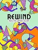 REWIND: Nostalgia In Color