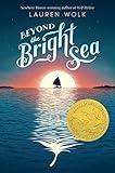 Beyond the Bright Sea