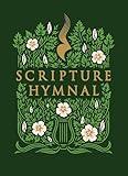 The Scripture Hymnal: A Songbook of 100+ Bible Verses Set to Music for Congregational, Family, and Personal Worship (Includes Piano Accompaniment, QR Codes to Recordings, and Worship Planner)