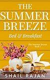 The Summer Breeze: Bed & Breakfast (The Summer Breeze Series Book 1)