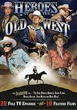 HEROES OF THE OLD WEST - 10 MOVIES & 20 EPISODES