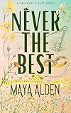 Never The Best: An Enemies to Lovers Romance (Savannah's Best)