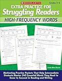 Extra Practice for Struggling Readers: High-Frequency Words: Motivating Practice Packets That Help Intermediate Students Master 240 Essential Words They Need to Know to Succeed in Reading and Writing