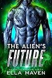 The Alien's Future: A SciFi Alien Warrior Romance (Drixonian Warriors prequel)