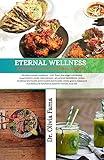 ETERNAL WELLNESS:EMBRACING THE NUTRITIONAL JOURNEY: Healthy snacks nutrients - rich food ,low sugar nutritional supplements meals replacement all natural ingredients ,bones health,brain health