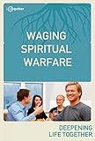 Waging Spiritual Warfare (Ephesians #6)