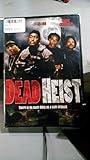 Dead Heist