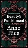 Beauty's Punishment: A Novel (Sleeping Beauty Trilogy Book 2)