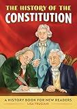 The History of the Constitution: A History Book for New Readers (Notable Events for Young Readers)