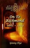 On To Richmond (# 2 in the Bregdan Chronicles Historical Fiction Romance Series)
