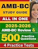 AMB-BC Study Guide: Updated All-in-One AMB-BC Review with 500+ Practice Questions and In-Depth Answer Explanation for the ANCC Ambulatory Care Nursing Certification Exam (4 Full-Length Tests)