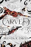 Carved (The Road to Hell Series, Book 2)