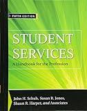 Student Services: A Handbook for the Profession