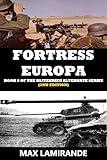 Fortress Europa: Book 6 of the Blitzkrieg Alternate Series 2nd Edition (Blitzkrieg Alternate Series (2nd Edition))