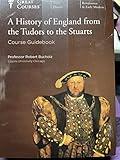 A History of England from the Tudors to the Stuarts
