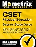 CSET Physical Education Secrets Study Guide - Exam Review and CSET Practice Test for the California Subject Examinations for Teachers [2nd Edition]