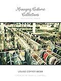 Managing Costume Collections: An Essential Primer (Costume Society of America Series)