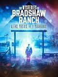 The Mysteries of Bradshaw Ranch: Aliens, Portals, and the Paranormal