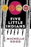 Five Little Indians: A Novel