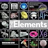 Elements: A Visual Exploration of Every Known Atom in the Universe