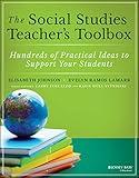 The Social Studies Teacher's Toolbox: Hundreds of Practical Ideas to Support Your Students (The Teacher's Toolbox Series)