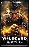 Wildcard: A Military Action Urban Fantasy Novel