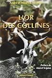 l'or des collines