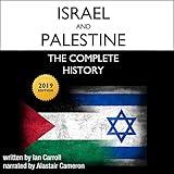 Israel and Palestine, 2019 Edition: The Complete History