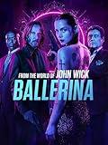 BALLERINA: FROM THE WORLD OF JOHN WICK