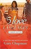 [By Gary D. Chapman ] The 5 Love Languages Singles Edition: The Secret that Will Revolutionize Your Relationships (Paperback)【2018】by Gary D. Chapman (Author) (Paperback)