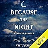 Because the Night: A Vampire Romance