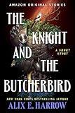 The Knight and the Butcherbird: A Short Story