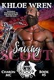 Saving Scout (Charon MC Book 5)