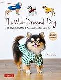 Well-Dressed Dog: 26 Stylish Outfits & Accessories for Your Pet