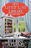 The Little Lost Library (A Secret, Book, and Scone Society Novel Book 7)