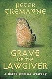 Grave of the Lawgiver: Sister Fidelma Mysteries Book 36