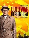 American Dope: Cold War Heroin Heat