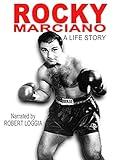 Rocky Marciano: A Life Story