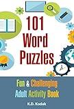 101 Word Puzzles: Fun & Challenging Adult Activity Book