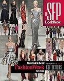 The SFP LookBook: Mercedes-Benz Fashion Week Fall/Winter 2014 Collections: Mercedes-Benz Fashion Week Fall/Winter 2014 Collections (The SFP LookBook, 3)